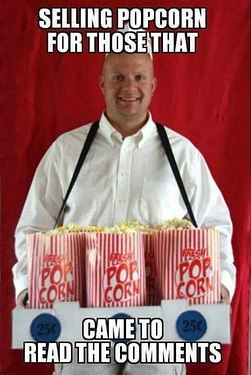 selling-popcorn-for-those-that-came-to-read-the-comments-meme-83639abffd854e17d69c53fee1b64e1b